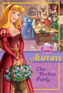 ACCESS PDF EBOOK EPUB KINDLE Aurora: The Perfect Party (Chapter Book) by Wendy Loggia 📚