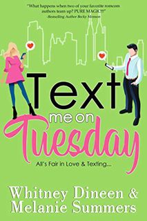 Access EBOOK EPUB KINDLE PDF Text Me On Tuesday: All is Fair in Love and Texting ... (An Accidentall
