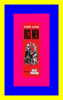 #KINDLE$ Dice Men The Origin Story of Games Workshop R.E.A.D. [BOOK] By Ian Livingstone