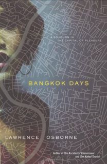 [VIEW] EBOOK EPUB KINDLE PDF Bangkok Days by  Lawrence Osborne 📫