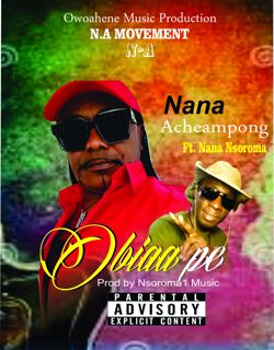 Nana Acheampong Drops New Track Titled "OBIAA PE"