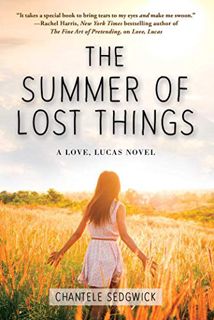 [Access] [KINDLE PDF EBOOK EPUB] The Summer of Lost Things (4) (A Love, Lucas Novel) by  Chantele Se