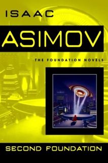 Read Second Foundation (Foundation, #3) Author Isaac Asimov FREE *(Book)