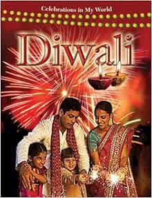 [GET] [KINDLE PDF EBOOK EPUB] Diwali (Celebrations in My World) by Kate Torpie,Chester Fisher,Susan