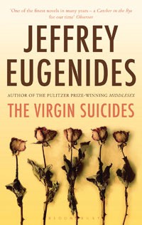 Read The Virgin Suicides Author Jeffrey Eugenides FREE [PDF]