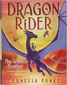 GET EBOOK EPUB KINDLE PDF The Griffin's Feather (Dragon Rider #2) (2) by Cornelia Funke 📩