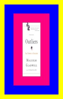 [PDF EBOOK EPUB KINDLE] Outliers The Story of Success ebook By Malcolm Gladwell