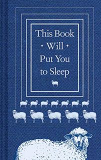 [ACCESS] PDF EBOOK EPUB KINDLE This Book Will Put You to Sleep: (Books to Help Sleep, Gifts for Inso
