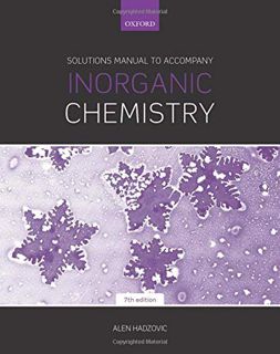 [Read] [KINDLE PDF EBOOK EPUB] Solutions Manual to Accompany Inorganic Chemistry 7th Edition by  Ale