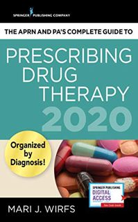 [Get] EBOOK EPUB KINDLE PDF The APRN and PA’s Complete Guide to Prescribing Drug Therapy 2020 by  Ma