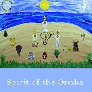 [Read] KINDLE PDF EBOOK EPUB Spirit of the Orisha by  Janet "Sula Spirit" Evans,Janet "Sula Spirit"