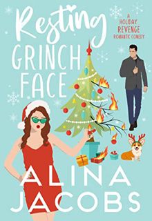 Read PDF EBOOK EPUB KINDLE Resting Grinch Face: A Holiday Revenge Romantic Comedy (Frost Brothers Bo