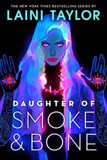 [GET] EPUB KINDLE PDF EBOOK Daughter of Smoke & Bone by  Laini Taylor 💘