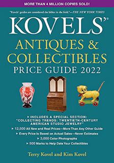 Access [KINDLE PDF EBOOK EPUB] Kovels' Antiques and Collectibles Price Guide 2022 by  Terry Kovel &