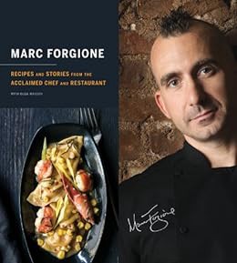 [GET] EBOOK EPUB KINDLE PDF Marc Forgione: Recipes and Stories from the Acclaimed Chef and Restauran