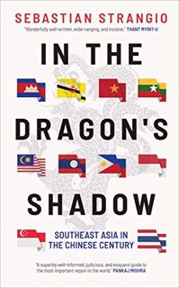 [Get] EBOOK EPUB KINDLE PDF In the Dragon's Shadow: Southeast Asia in the Chinese Century by  Sebast
