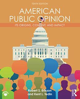 View PDF EBOOK EPUB KINDLE American Public Opinion: Its Origins, Content, and Impact by  Robert S. E