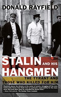 [GET] [KINDLE PDF EBOOK EPUB] Stalin and His Hangmen: The Tyrant and Those Who Killed for Him by  Do
