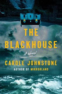 [Read] EPUB KINDLE PDF EBOOK The Blackhouse: A Novel by  Carole Johnstone 📌