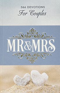 Read EPUB KINDLE PDF EBOOK Mr. & Mrs. 366 Devotions for Couples Enrich Your Marriage and Relationshi