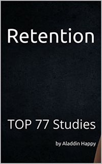 [View] [EBOOK EPUB KINDLE PDF] Retention: TOP 77 studies. Real, easy, short, actionable examples. Th