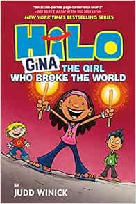 [Access] [EBOOK EPUB KINDLE PDF] Hilo Book 7: Gina---The Girl Who Broke the World: (A Graphic Novel)