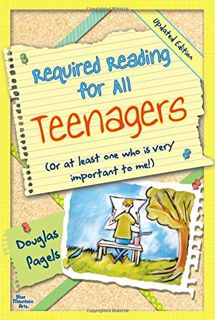 Read [EBOOK EPUB KINDLE PDF] Required Reading for All Teenagers (Updated Edition) by  Douglas Pagels