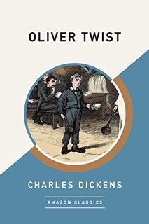 [Access] [EBOOK EPUB KINDLE PDF] Oliver Twist (AmazonClassics Edition) by  Charles Dickens 📜