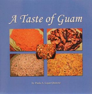 GET KINDLE PDF EBOOK EPUB A Taste of Guam by  Paula Ann Lujan Quinene 📥