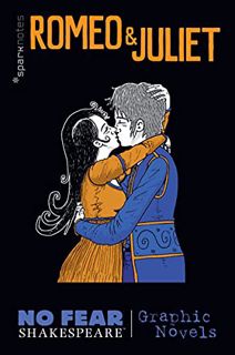 [READ] [EBOOK EPUB KINDLE PDF] Romeo and Juliet (No Fear Shakespeare Graphic Novels) (No Fear Shakes