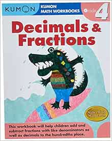 Access [KINDLE PDF EBOOK EPUB] Grade 4 Decimals & Fractions (Kumon Math Workbooks) by Kumon Publishi