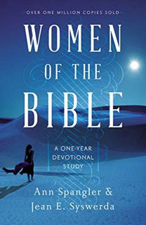 [Access] [EPUB KINDLE PDF EBOOK] Women of the Bible: A One-Year Devotional Study by  Ann Spangler &