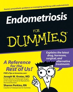 Get [EPUB KINDLE PDF EBOOK] Endometriosis For Dummies by  Joseph Krotec &  Sharon Perkins 📗