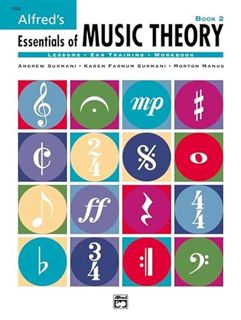 Access KINDLE PDF EBOOK EPUB Alfred's Essentials of Music Theory, Bk 2 by  Andrew Surmani,Karen Farn