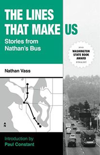 Get [PDF EBOOK EPUB KINDLE] The Lines That Make Us: Stories from Nathan's Bus by  Vass Nathan &  Con