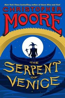 Read The Serpent of Venice Author Christopher Moore FREE [eBook]