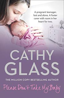 [GET] [EPUB KINDLE PDF EBOOK] Please Don’t Take My Baby by  Cathy Glass 📒