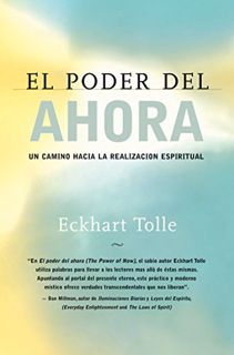 Read EBOOK EPUB KINDLE PDF El poder del ahora: Un camino hacia la realizacion espiritual (Spanish Ed