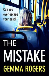 [GET] KINDLE PDF EBOOK EPUB The Mistake: A gritty thriller that will have you hooked by  Gemma Roger