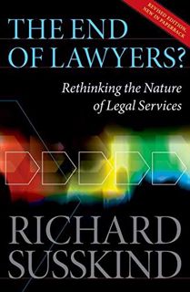 READ [KINDLE PDF EBOOK EPUB] The End of Lawyers?: Rethinking the nature of legal services by  Richar