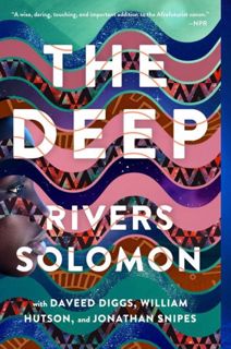 Read The Deep Author Rivers Solomon FREE *(Book)