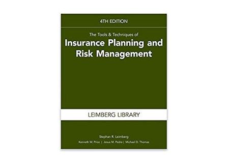 READ KINDLE PDF EBOOK EPUB The Tools & Techniques of Insurance Planning and Risk Management, 4th Edi