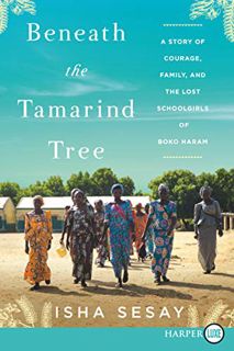 [Read] [EPUB KINDLE PDF EBOOK] Beneath the Tamarind Tree: A Story of Courage, Family, and the Lost S