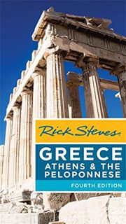 Access KINDLE PDF EBOOK EPUB Rick Steves Greece: Athens & the Peloponnese by  Rick Steves 📜