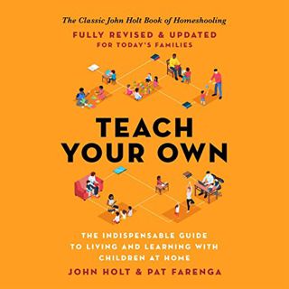 [VIEW] [EBOOK EPUB KINDLE PDF] Teach Your Own: The Indispensable Guide to Living and Learning with C