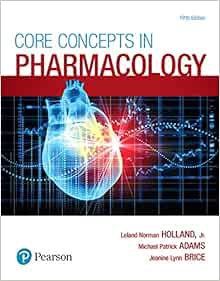 [GET] [KINDLE PDF EBOOK EPUB] Core Concepts in Pharmacology by Leland Holland,Michael Adams,Jeanine
