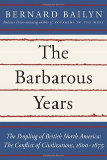 Access KINDLE PDF EBOOK EPUB The Barbarous Years: The Peopling of British North America: The Conflic