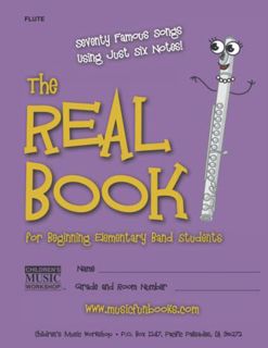 Read [PDF EBOOK EPUB KINDLE] The Real Book for Beginning Elementary Band Students (Flute): Seventy F