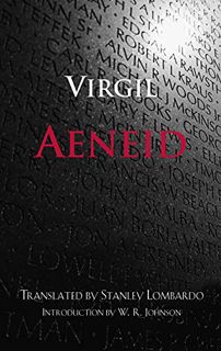 View PDF EBOOK EPUB KINDLE Aeneid (Hackett Classics) by  P. Vergilius Maro,Stanley Lombardo,W. R. Jo