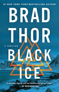 Access KINDLE PDF EBOOK EPUB Black Ice: A Thriller (The Scot Harvath Series Book 20) by  Brad Thor �
